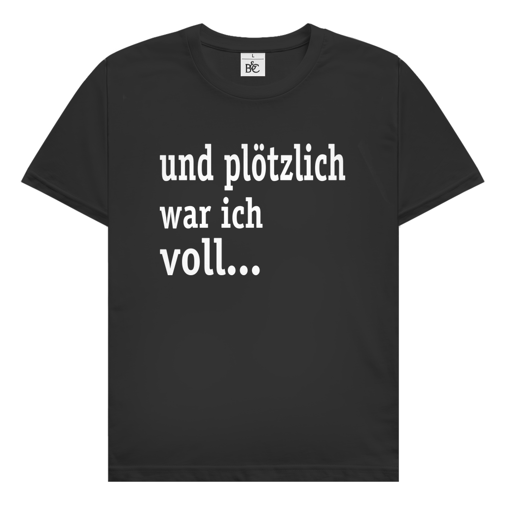 Herren T-Shirt Plötzlich