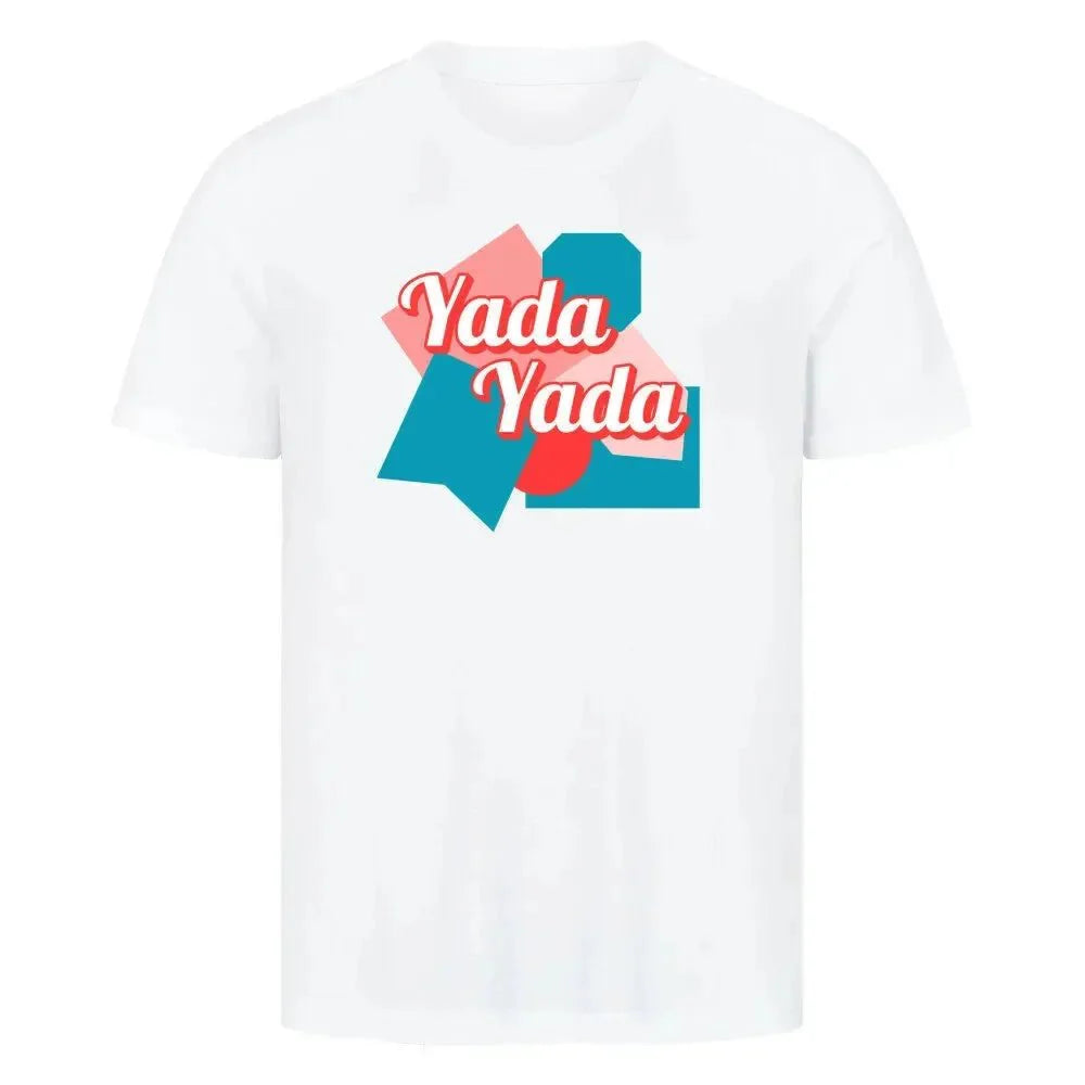 T-Shirt "Yada Yada"