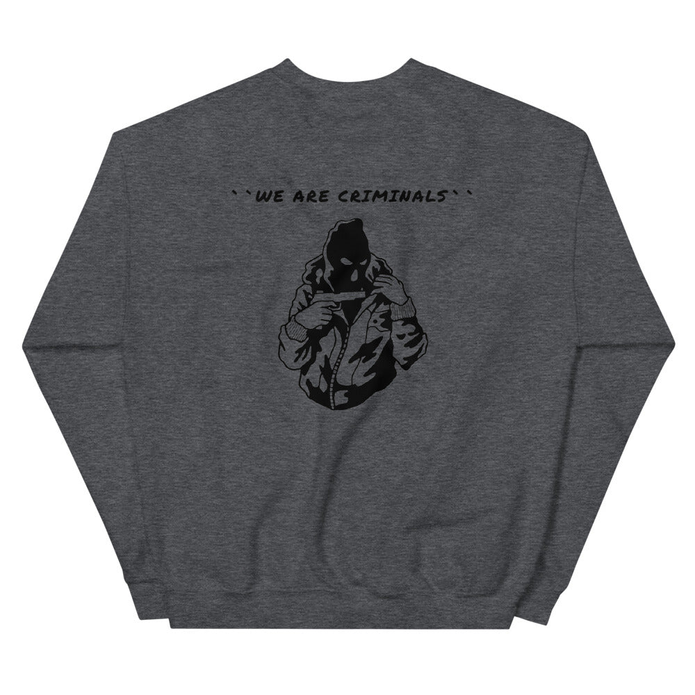 WE ARE CRIMINALS Sweater