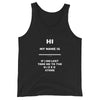 HI MY NAME IS X Tank-Top