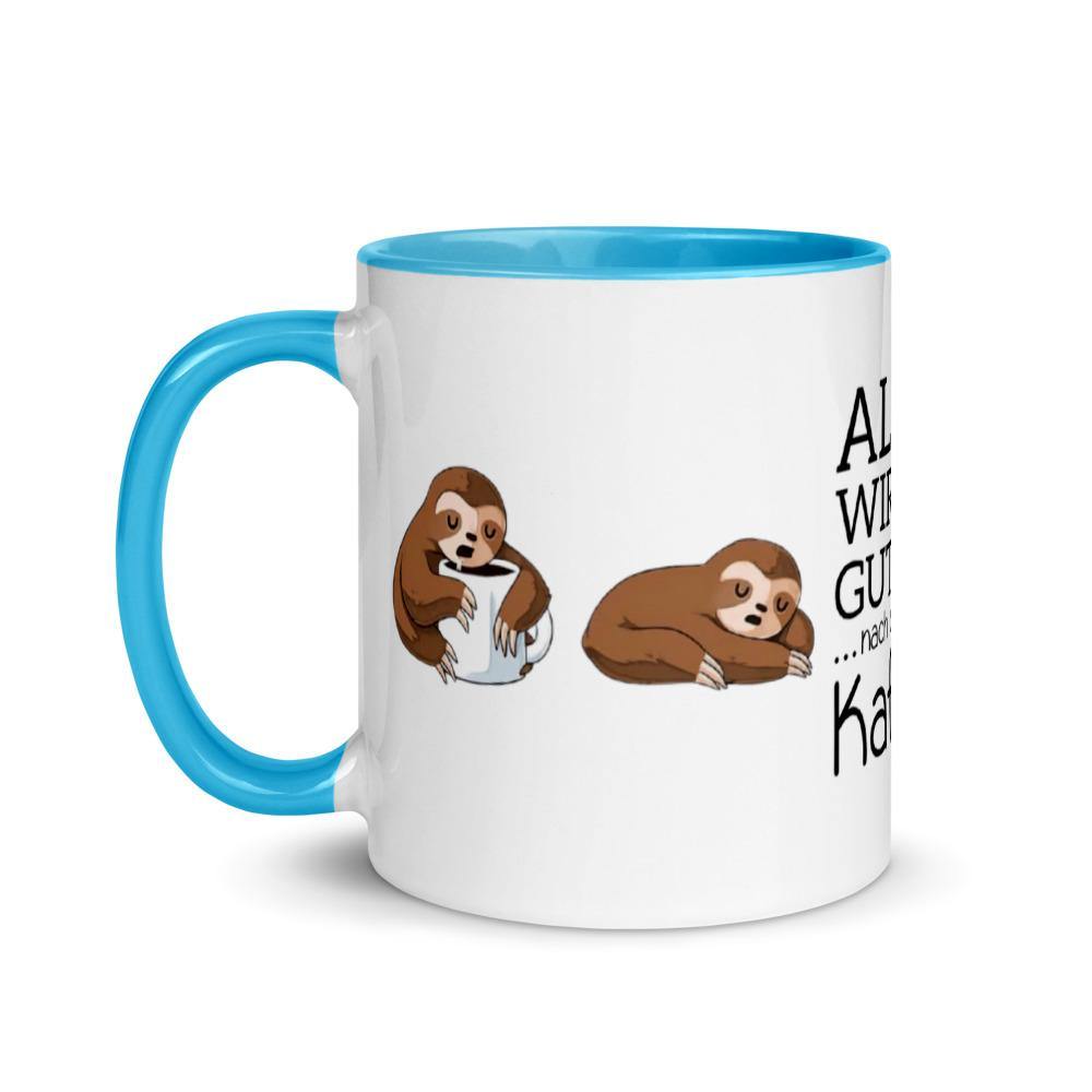 Alles wird gut nach dem ersten Kaffee - Tasse mit farbiger Innenseite