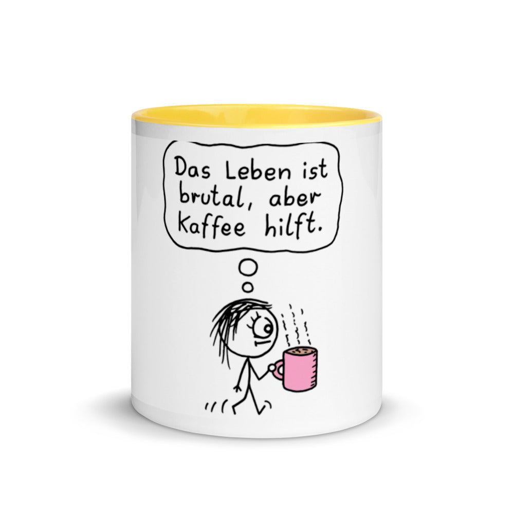 Das Leben ist brutal aber Kaffee hilft - Tasse mit farbiger Innenseite